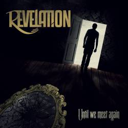 Revelation (UK) : Until We Meet Again